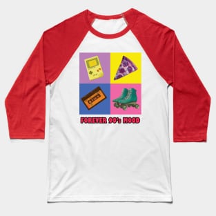 Forever 90's mood Baseball T-Shirt